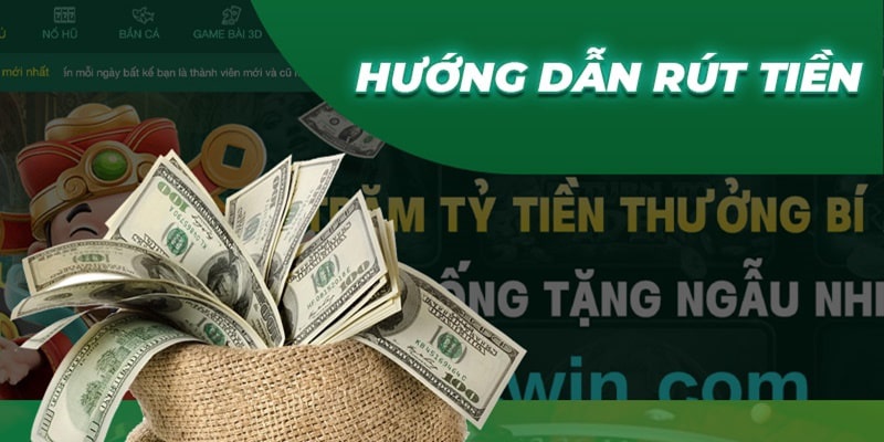 Chi tiết các bước rút tiền Cwin